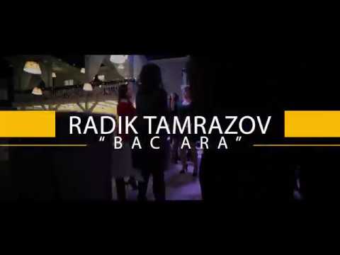 Radik Tamrazov - Bac Ara