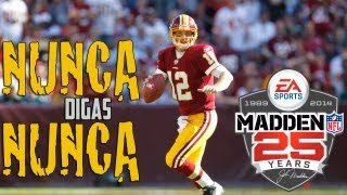 Nunca digas nunca | Madden 25