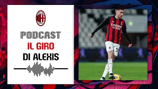 Podcast | Il Giro di Alexis | Racconti rossoneri