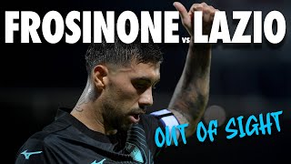 🎥? FROSINONE-LAZIO - OUT OF SIGHT