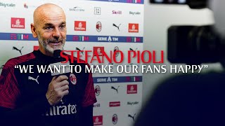 Interview | Pioli: "We want to make our fans happy during these difficult days"