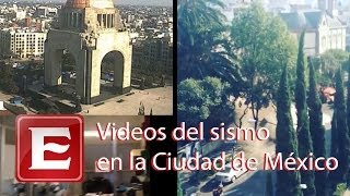 Videos del sismo en la Ciudad de México