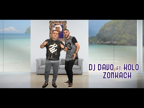 Dj Davo Feat. Kolo - Zonkach