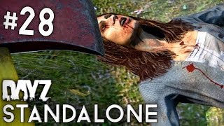 » DAYZ STANDALONE « - Axtspiele des Vertrauens - #28 - [Deutsch] [HD]