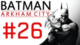 Batman Arkham City: Campaign Playthrough ep. 26 "Showdown VS Joker"