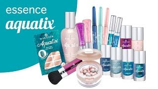 essence aquatix trend edition - meine Empfehlung sind die...