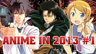 AZ: Anime in 2013 Part 1