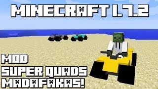 Minecraft 1.7.2 MOD SUPER QUADS MADAFAKAS!