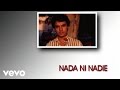 Juan Gabriel - Nada Ni Nadie - Youtube