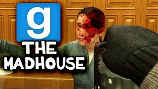 THE MADHOUSE - Gmod HORROR STORY