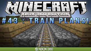 Minecraft Xbox | "TRAIN PLANS" | Survival #43