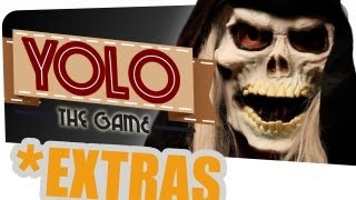 YOLO - The Game - Extras