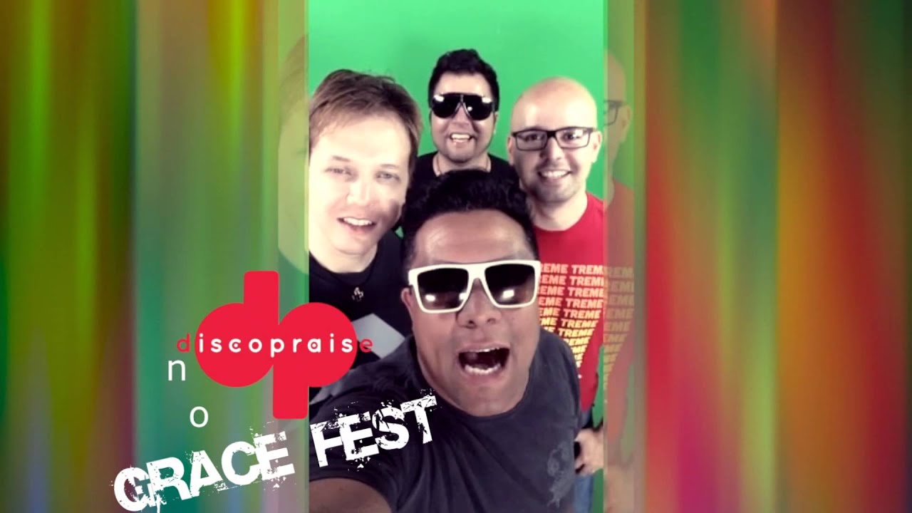 GRACE FEST DISCO PRAISE YouTube