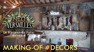 Neo-Versailles (Le Visiteur du Futur S4) Bonus 4 - Les Décors