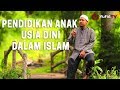 Ceramah Agama Singkat: Pendidikan Anak Usia Dini dalam Islam - Ustadz Abu Ubaidah Yusuf As-Sidawi album artwork
