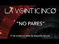 La 25 - No pares (AUDIO, nuevo tema 2013)