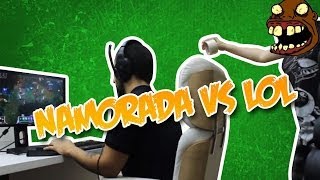 Namorada vs. Lolzinho