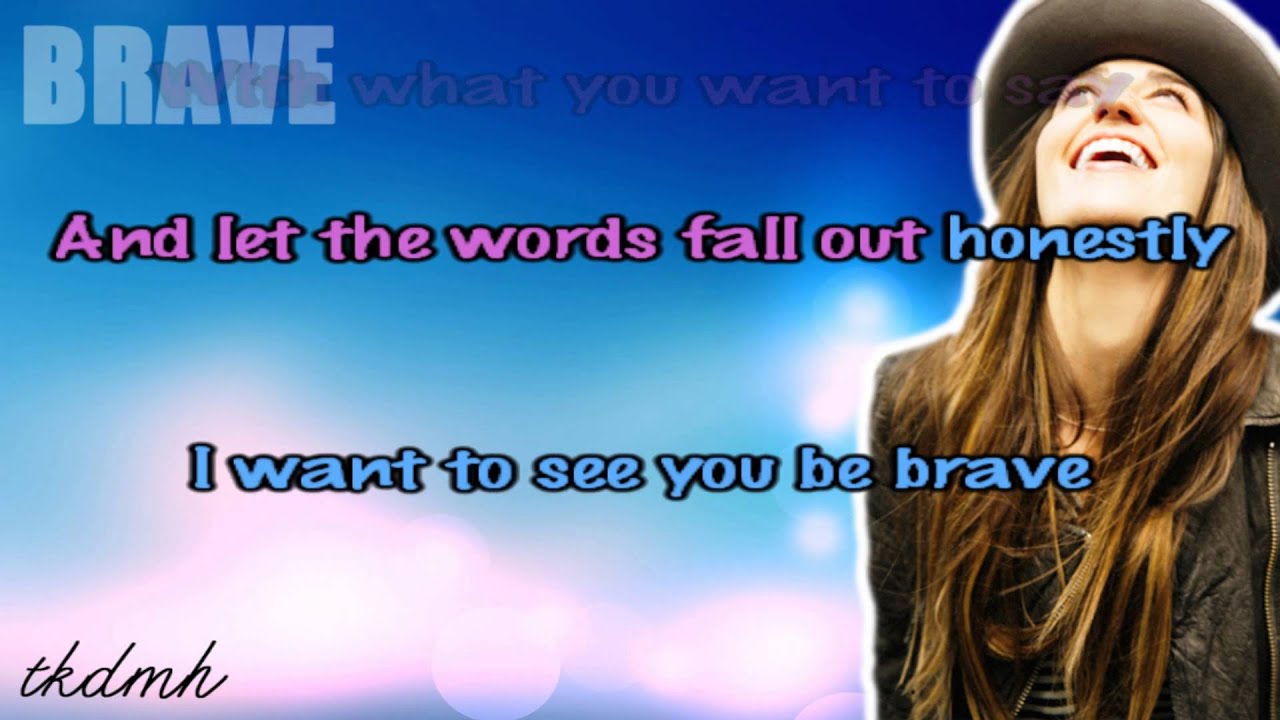 i want to see you be brave lyrics