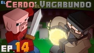 EL CERDO Y EL VAGABUNDO | MODS CON GONA | EP14