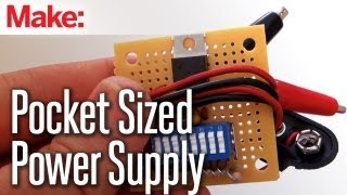 DIY Hacks & How To's: Pocket Sized Power Supply