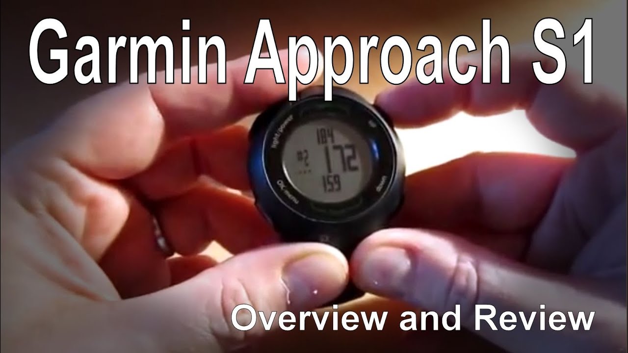 Garmin Approach S1 Golf GPS Watch Overview YouTube