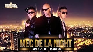 DJ Hamida, Sinik, Sosso Maness - Mecs de la Night (Son Officiel)