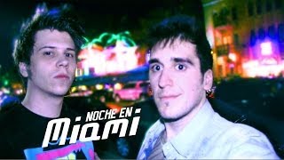 NOCHE EN MIAMI - Ultra 2014 y Miami - Parte 2