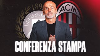 #UdineseMilan | Mister Pioli in conferenza stampa