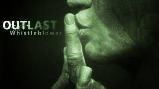 OUTLAST: WHISTLEBLOWER [HD+] #001 - Es beginnt! ★ Let's Play Outlast: Whistleblower