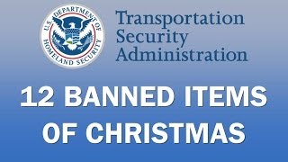 The TSA's 12 Banned Items of Christmas