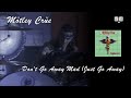 Mtley Cre - Don't Go Away Mad (Just Go Away) (Official Music Video) [HDR Remastered][1]