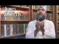 Lord of the Worlds _Learning about Allah ta'ala _Cheikh Abu Adnan