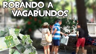 Robando a vagabundos | Stealing from the homeless (Social Experiment)