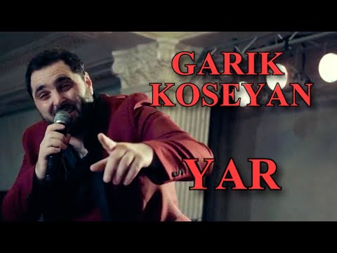 Garik Koseyan - Yar