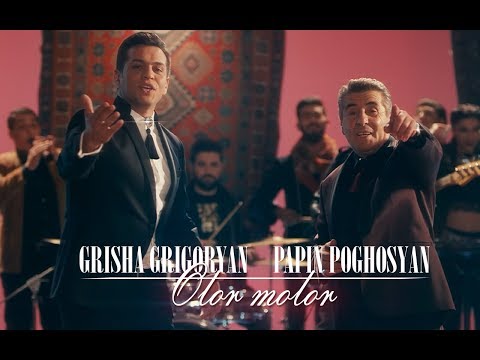 Grisha Grigoryan Feat. Papin Poghosyan - Olor Molor