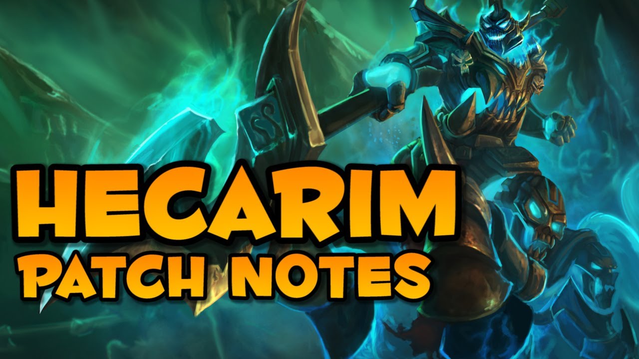 Hecarim Patch Notes - League of Legends - YouTube