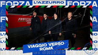 Il viaggio degli Azzurri verso Roma | Verso Italia-Macedonia del Nord