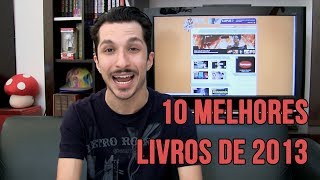 10 MELHORES LIVROS DE 2013