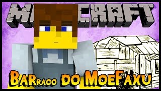 Barraco do MoeFaxu - Springcraft #01 (Minecraft)