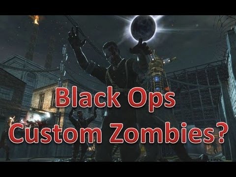 Call of Duty Black Ops Custom Zombie Maps on PC (Reality or Only in my ...