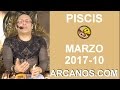 Video Horscopo Semanal PISCIS  del 5 al 11 Marzo 2017 (Semana 2017-10) (Lectura del Tarot)