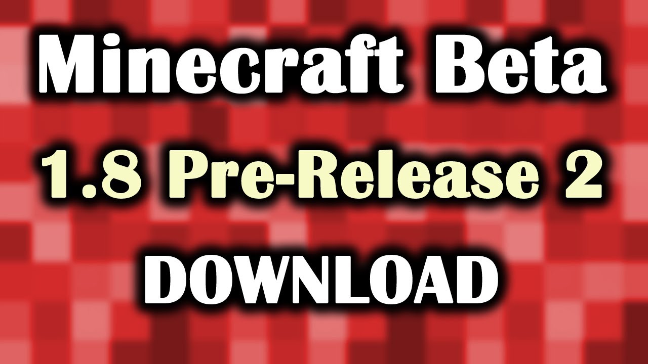 Minecraft Beta 1.8 Pre-Release 2 Out - YouTube