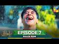 Raaja Rani - Episode 07 - 28th May 2025 [ Hina Afridi & Faysal Qureshi ] - HUM TV