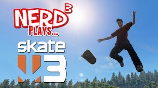 Nerd³ Plays... Skate 3