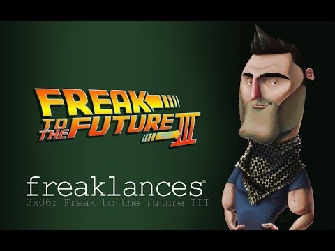 freaklances.2×06.freak 2 the future III