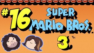 Super Mario Bros. 3: Best Level Ever - PART 16 - Game Grumps