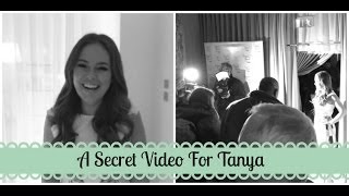 A Secret Video for Tanya