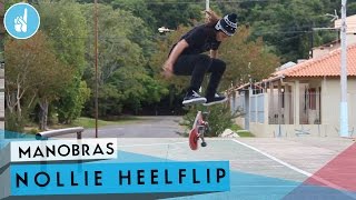 Como mandar Nollie Heelflip