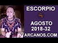 Video Horscopo Semanal ESCORPIO  del 5 al 11 Agosto 2018 (Semana 2018-32) (Lectura del Tarot)