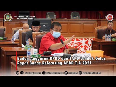 Badan Anggaran DPRD dan TAPD Landak Gelar Rapat Bahas Refocusing APBD T A 2021.